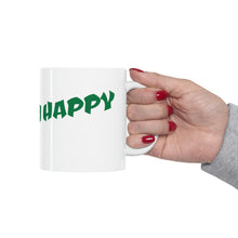 Load image into Gallery viewer, I AM HAPPY Coffee Mug - 11oz White
