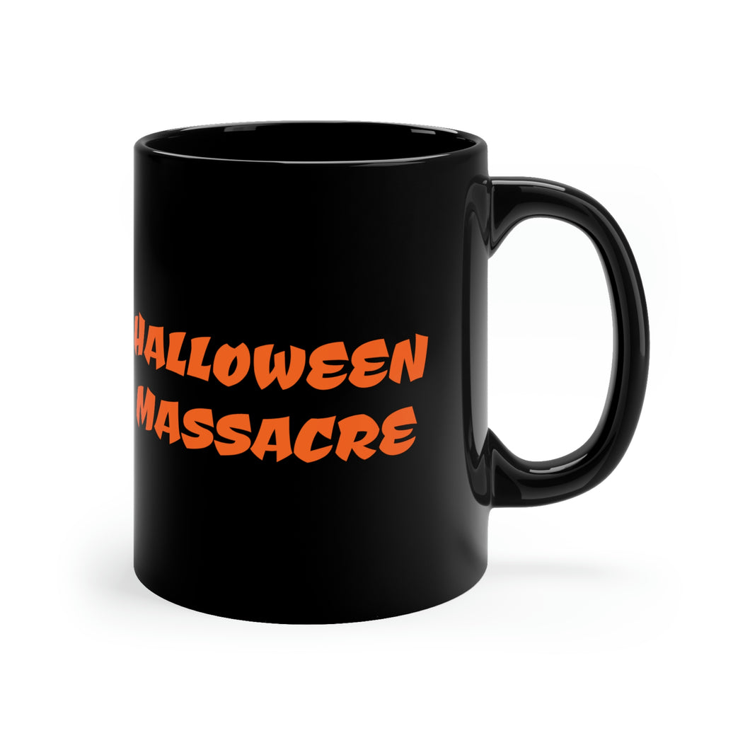 Halloween Massacre Coffee Mug - 11oz